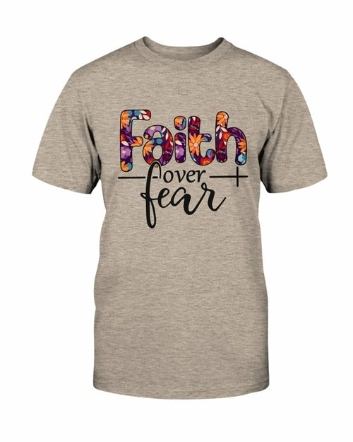 Faith over Fear T shirt